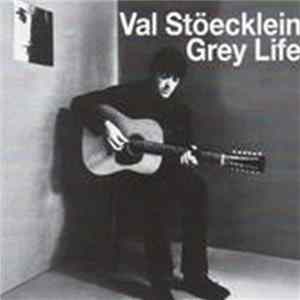 Val Stoecklein - Grey Life Album