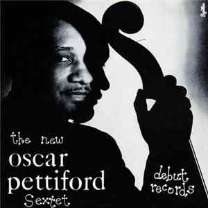 The New Oscar Pettiford Sextet - The New Oscar Pettiford Sextet Album