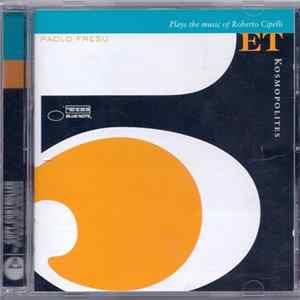 Paolo Fresu 5et - Kosmopolites (Plays The Music Of Roberto Cipelli) Album