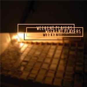 Weekend Players - Weekend Players (Unmastered Album) Album