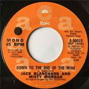 Jack Blanchard And Misty Morgan - Down To The End Of The Wine Album