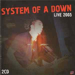 System Of A Down - Live 2005 Album