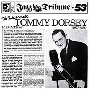 Tommy Dorsey - Indispensable Tommy Dorsey Volumes 3/4 Album
