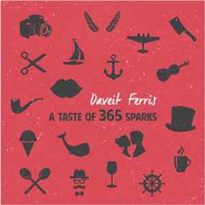 Daveit Ferris - A Taste of 365 Sparks Album