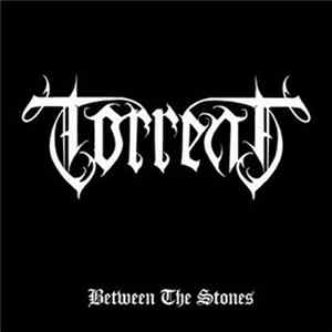 Torrent - Between The Stones Album