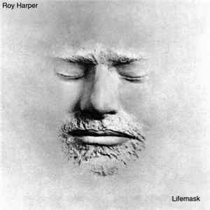 Roy Harper - Lifemask Album