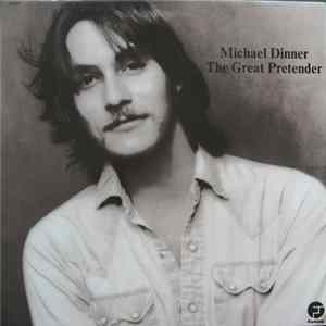 Michael Dinner - The Great Pretender Album