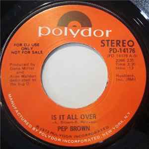Pep Brown - Is It All Over Album