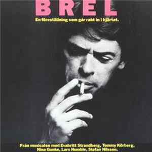 Various - BREL. En Föreställning Som Går Rakt In I Hjärtat Album