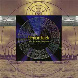 UnionJack - There Will Be No Armageddon Album