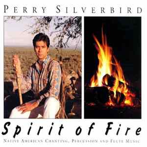 Perry Silverbird - Spirit Of Fire Album