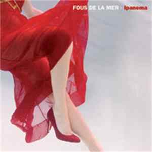 Fous De La Mer - Ipanema Album