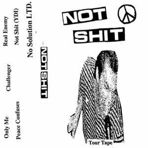 Not Shit - Tour Tape Album