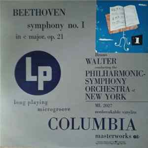 Bruno Walter Conducting The Philharmonic Symphony Orchestra of New York - Beethoven - Symphony No. 1, In C Major, Op. 21 Album