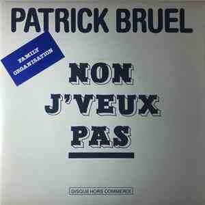 Patrick Bruel - Non J'veux Pas - Hors Commerce Album