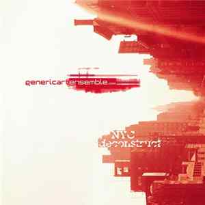 genericartensemble - Nyc Deconstruct Album