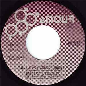 Birds Of A Feather - Elvis, How Could I Resist Album
