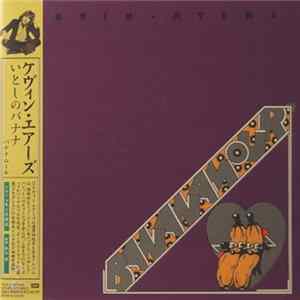 Kevin Ayers - Bananamour Album
