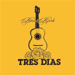 Brant Bjork - Tres Dias Album