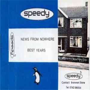 Speedy - News From Nowhere / Best Years Album