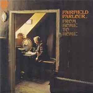 Fairfield Parlour - From Home To Home Album