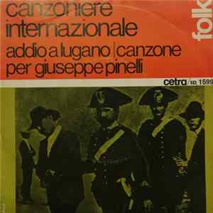 Canzoniere Internazionale - Addio A Lugano / Canzone Per Giuseppe Pinelli Album