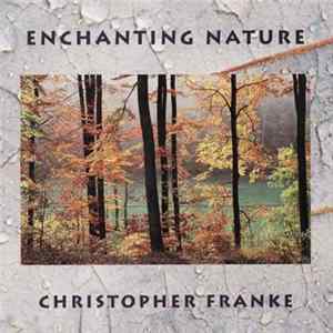 Christopher Franke - Enchanting Nature Album