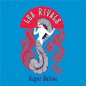 Les Rivals - Sugar Babies Album