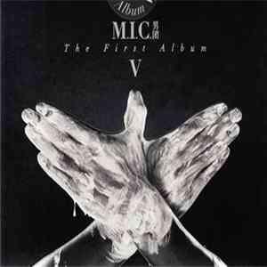 MIC男团 Album