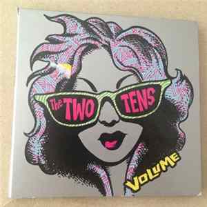 The Two Tens - Volume Album