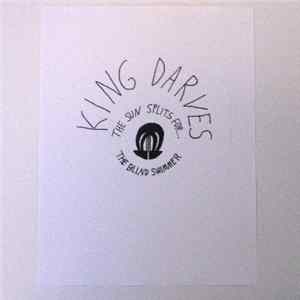King Darves - The Sun Splits For...The Blind Swimmer Album
