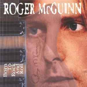 Roger McGuinn - Born To Rock And Roll Album