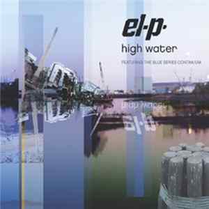 El-P Feat. The Blue Series Continuum - High Water Album