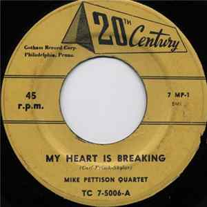 Mike Pettison Quartet - My Heart Is Breaking Album