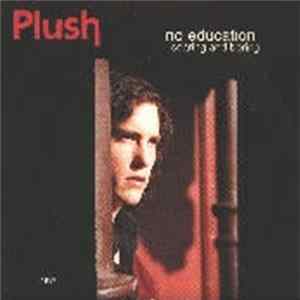 Plush - No Education Album