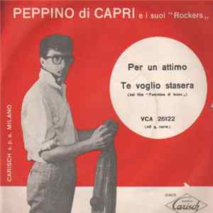 Peppino Di Capri E I Suoi Rockers - Per Un Attimo / Te Voglio Stasera Album