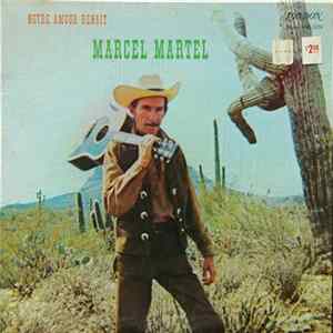 Marcel Martel - Notre Amour Renaît Album