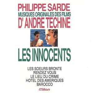 Philippe Sarde - Musiques Originales Des Films D'André Téchiné Album