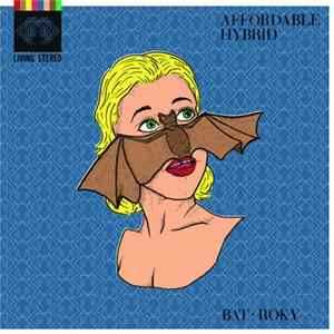 Affordable Hybrid - Bat / Roky Album