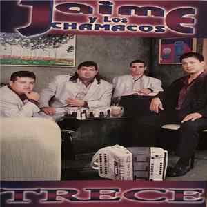 Jaime Y Los Chamacos - Trece Album