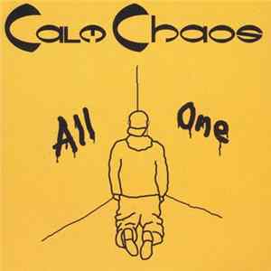 Calm Chaos - All One Album