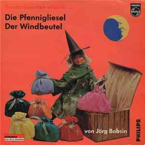 Jörg Bobsin - Die Pfennigliesel / Der Windbeutel Album