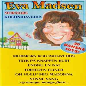 Eva Madsen - Mormors Kolonihavehus Album