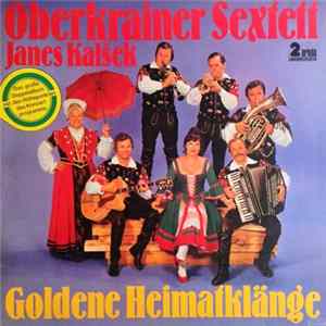 Oberkrainer Sextett, Janes Kalšek - Goldene Heimatklänge Album