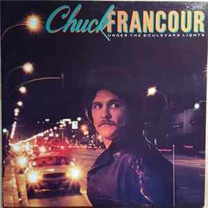 Chuck Francour - Under The Boulevard Lights Album