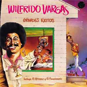 Wilfrido Vargas - Grandes Exitos Album