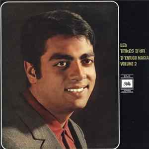 Enrico Macias - Les Titres D'or D'Enrico Macias Volume 2 Album