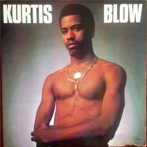 Kurtis Blow - Kurtis Blow Album