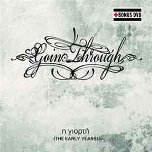 Goin' Through - η γιορτή (the early years) Album