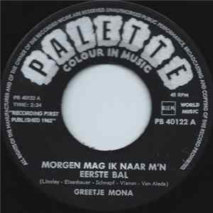 Greetje Mona - Morgen Mag Ik Naar M'n Eerste Bal Album